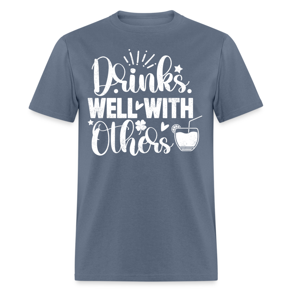 Drinks Well with Others Funny Beer T-Shirt for Party Lovers - denim