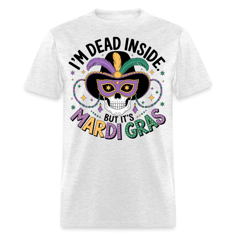 Skeleton Masquerade Party Tee Dead Inside But It’s Mardi Gras T-shirt - light heather gray