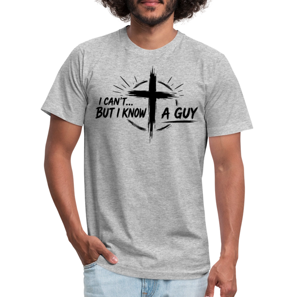 I Can't But I Know A Guy Jesus Cross Unisex T-Shirt | Christian Faith Gift - heather gray