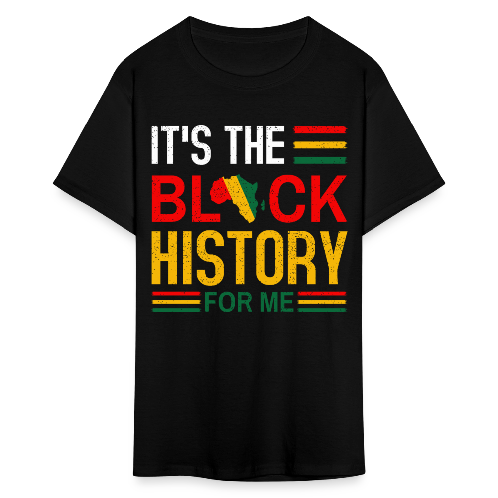 African Heritage Tee It's the Black History for Me Unisex T-Shirt - black