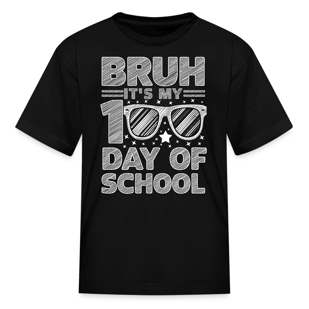 Funny School Kids Shirt Bruh It's My 100th Day of School T-shirt - black