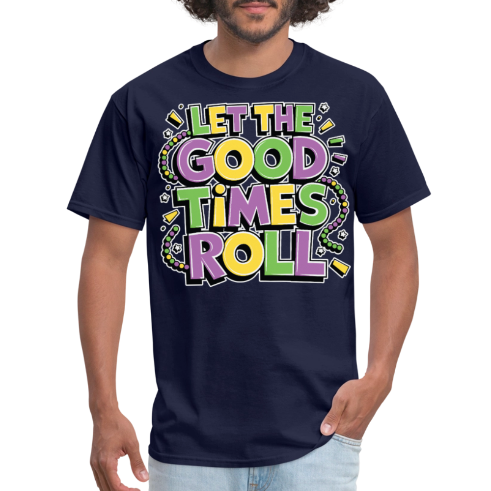 Funny Let the Good Times Roll Festival Unisex T-shirt - navy