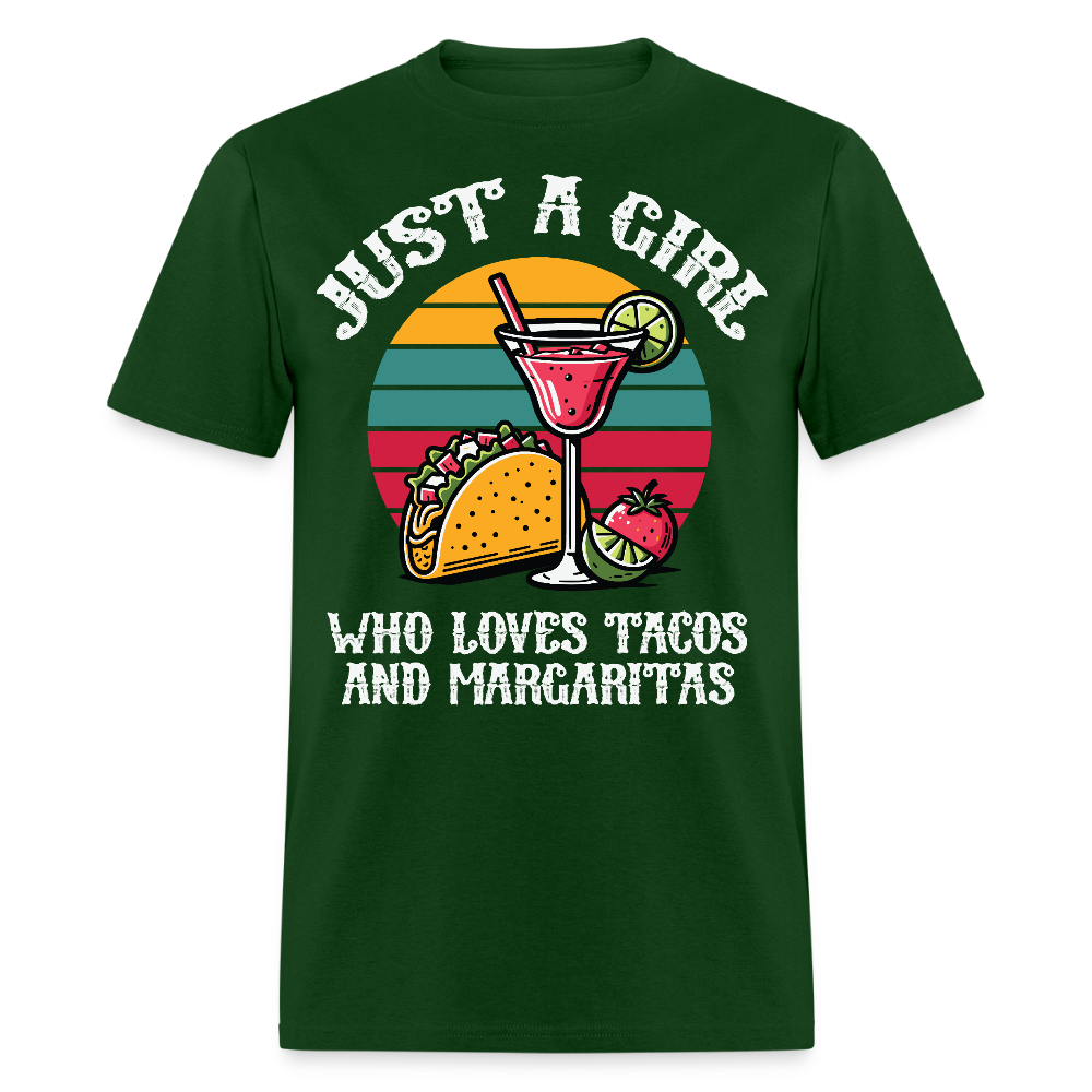 Just A Girl Who Loves Tacos And Margaritas Tee Funny Mexican Food T-shirt - forest green