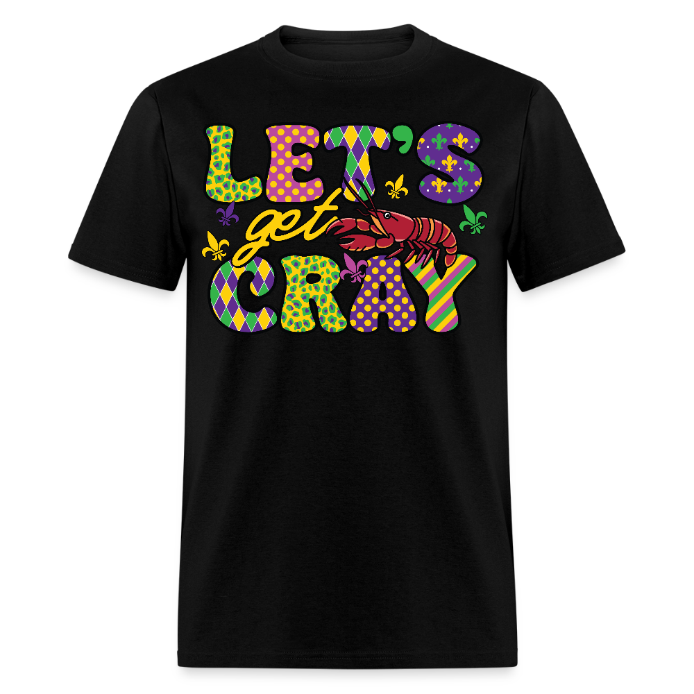 Funny Mardi Gras Tee Let’s Get Cray Mardi Gras T-shirt - black