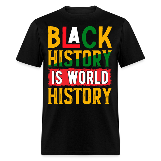 Black History Is World History African American Pride T-shirt - black