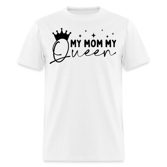 My Queen Mom Tee For Women T-shirt - white