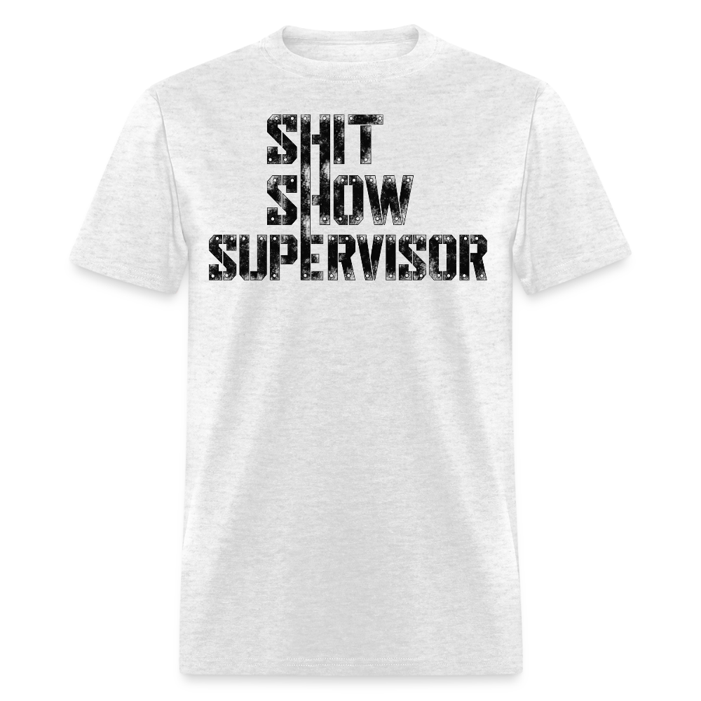 Shit Show Supervisor Sarcastic Office Humor T-Shirt - light heather gray