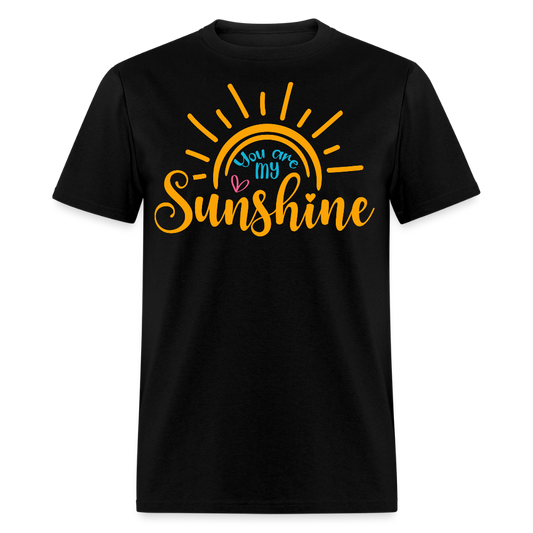 You Are My Sunshine Motivational T-shirt - black
