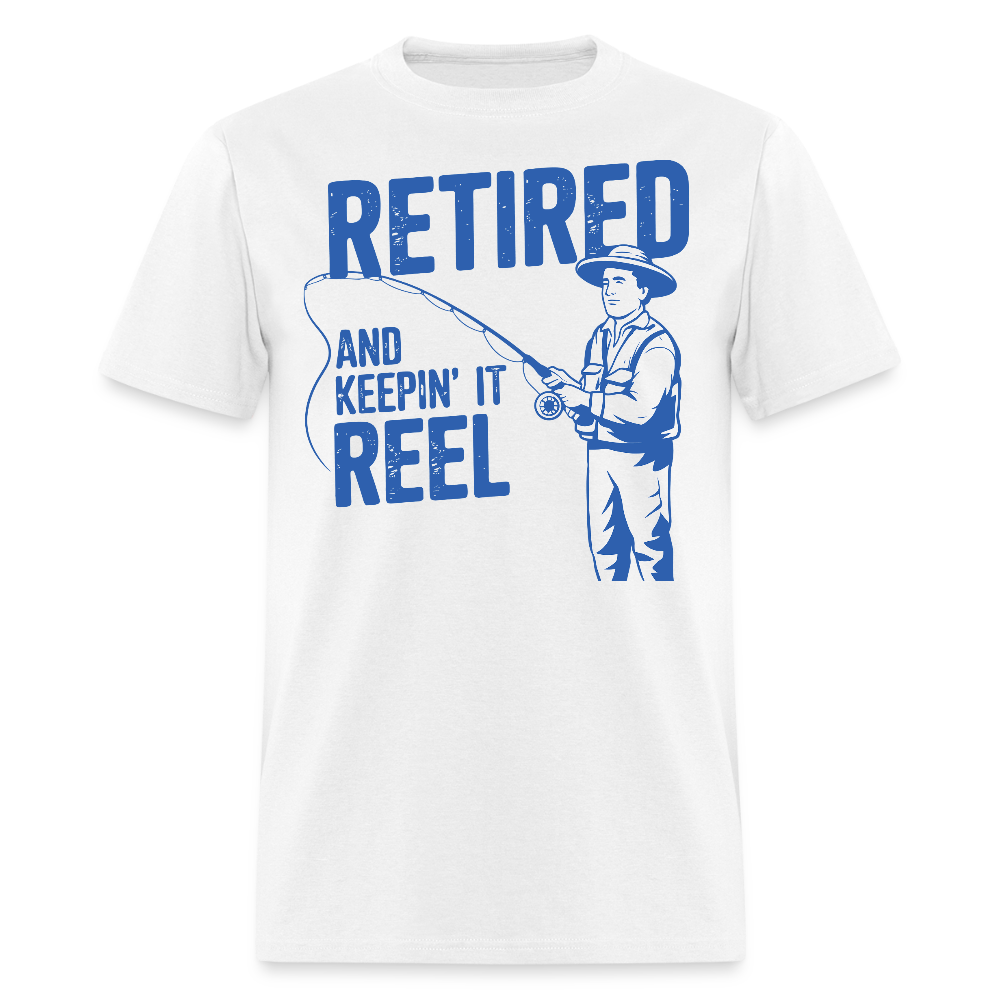 Retired And Keeping It Reel Retirement Gift T-shirt - white