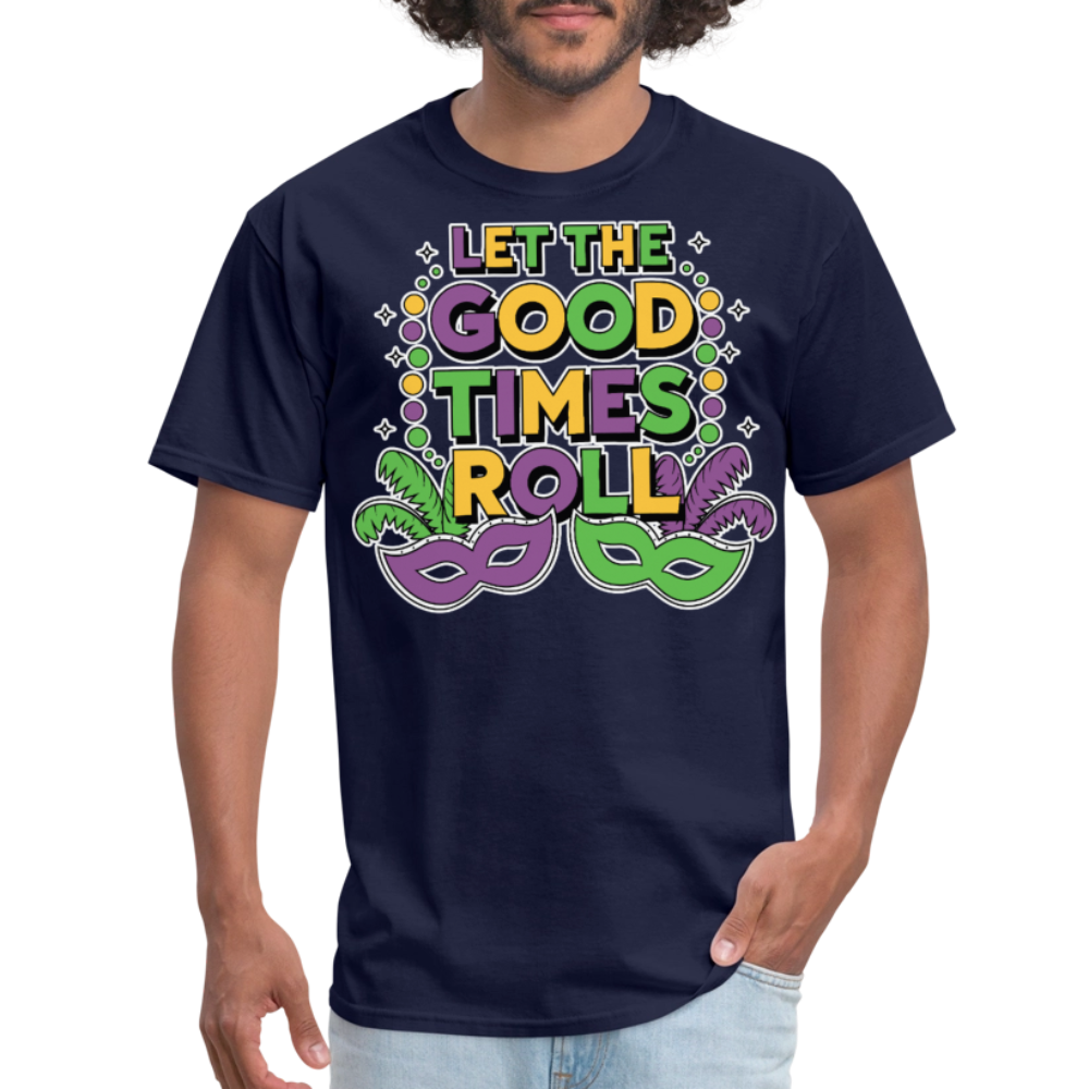 Let The Good Times Roll Festival Funny Mardi Gras T-shirt - navy