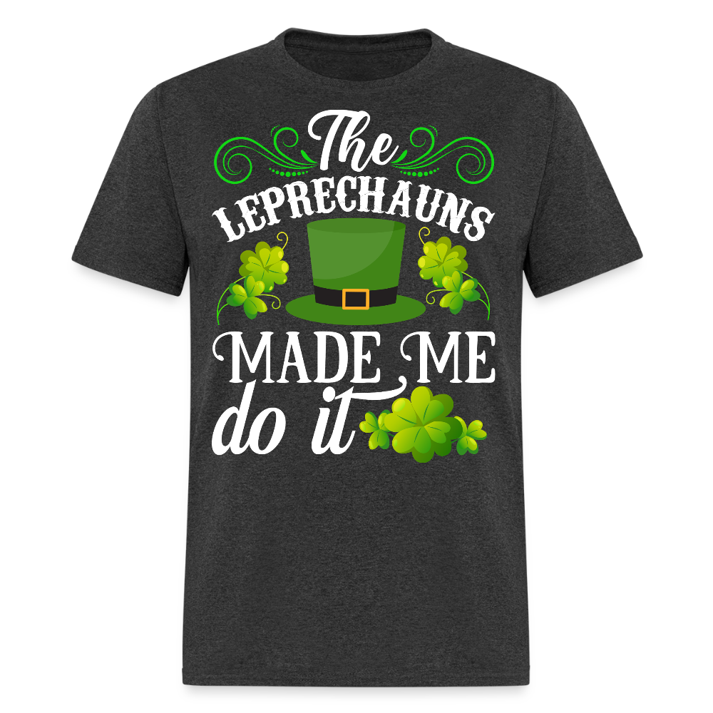 The Leprechauns Made Me Do It T-shirt - heather black