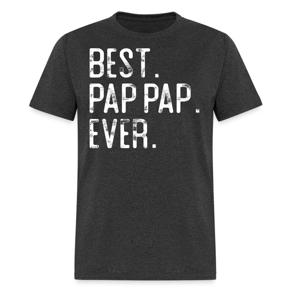 Father’s Day Gift For Pap Pap Birthday T-shirt - heather black