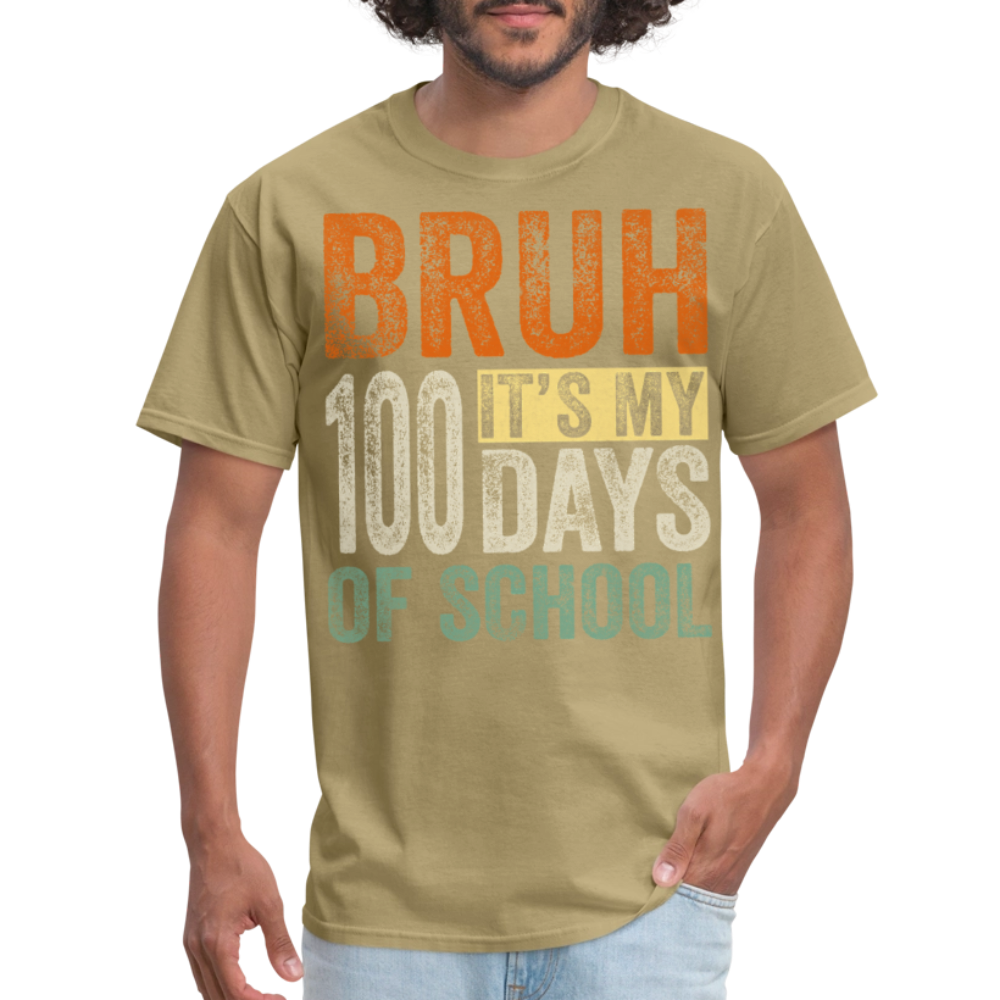 Bruh Its My 100 Days Of School - khaki