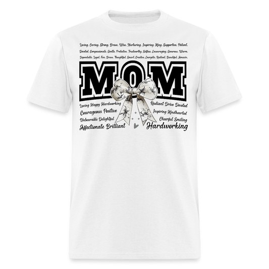 Mother’s Day Gift Ideas For Hardworking Moms T-shirt - white