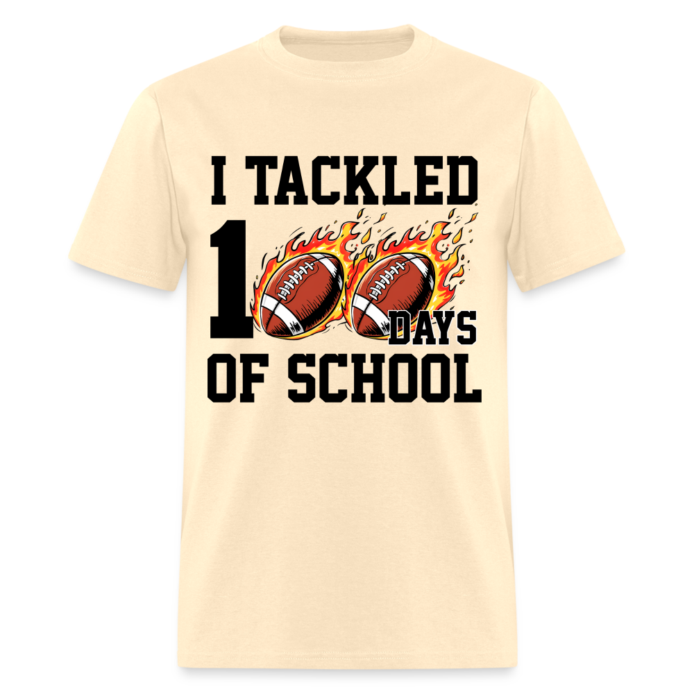 I Tackled 100 Days of School Shirt School Celebration Unisex T-shirt - natural