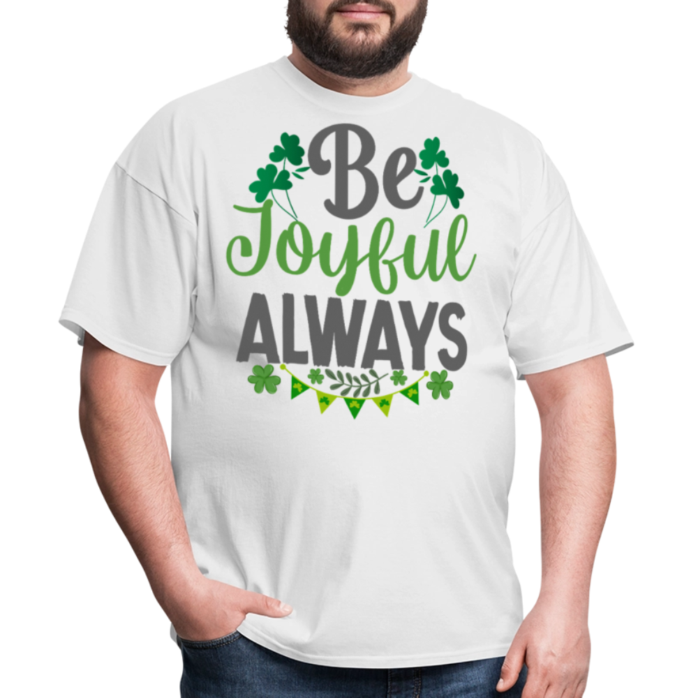 Be Joyful Always Christian St Patrick’s Day T-shirt - white