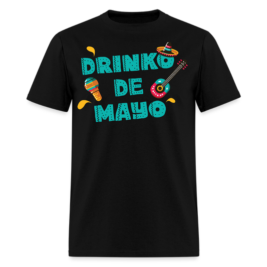 Mexican Fiesta Drinking Outfit Drinko De Mayo Party T-shirt - black