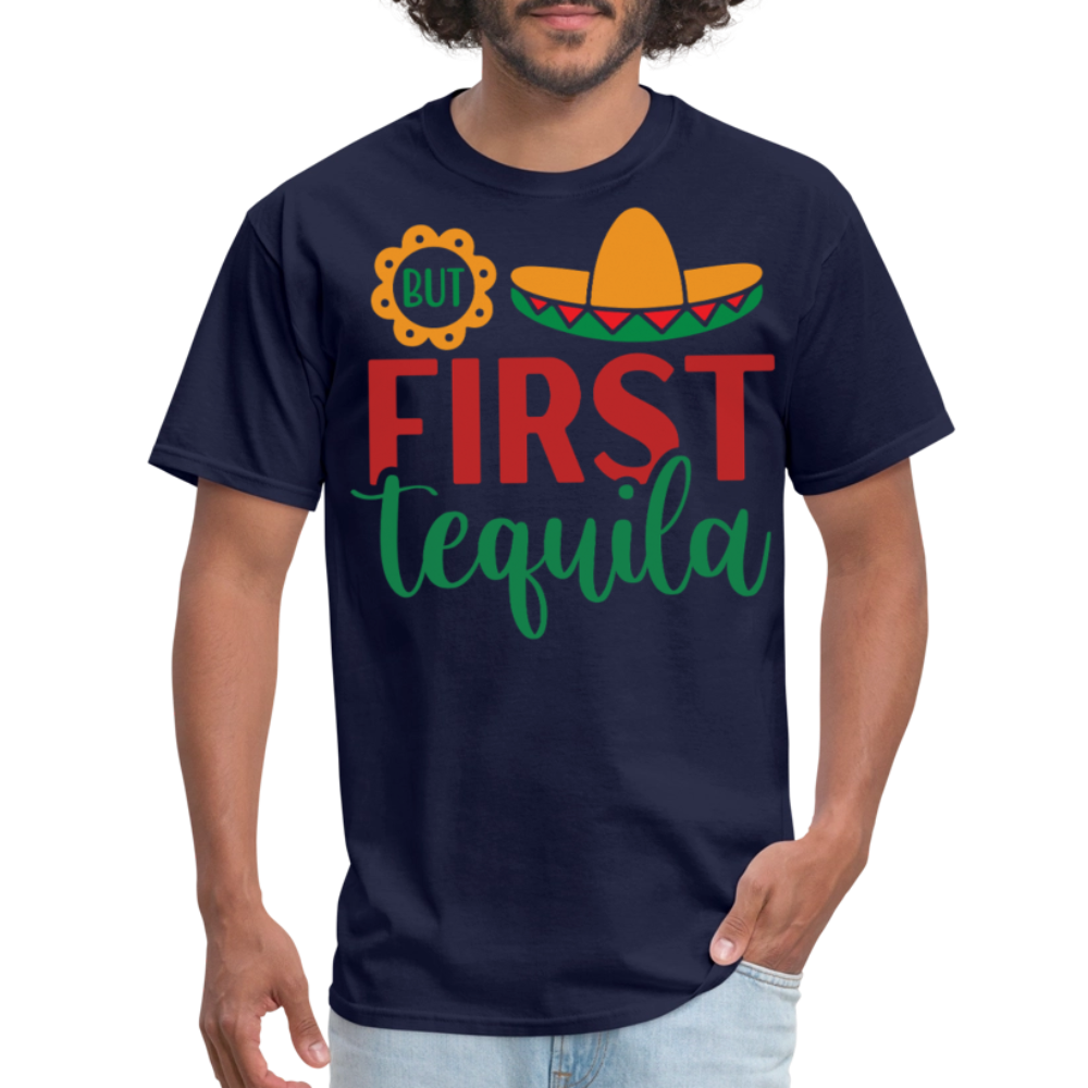 But First Tequila Graphic Tee Mexican Party Drinking T-shirt - navy