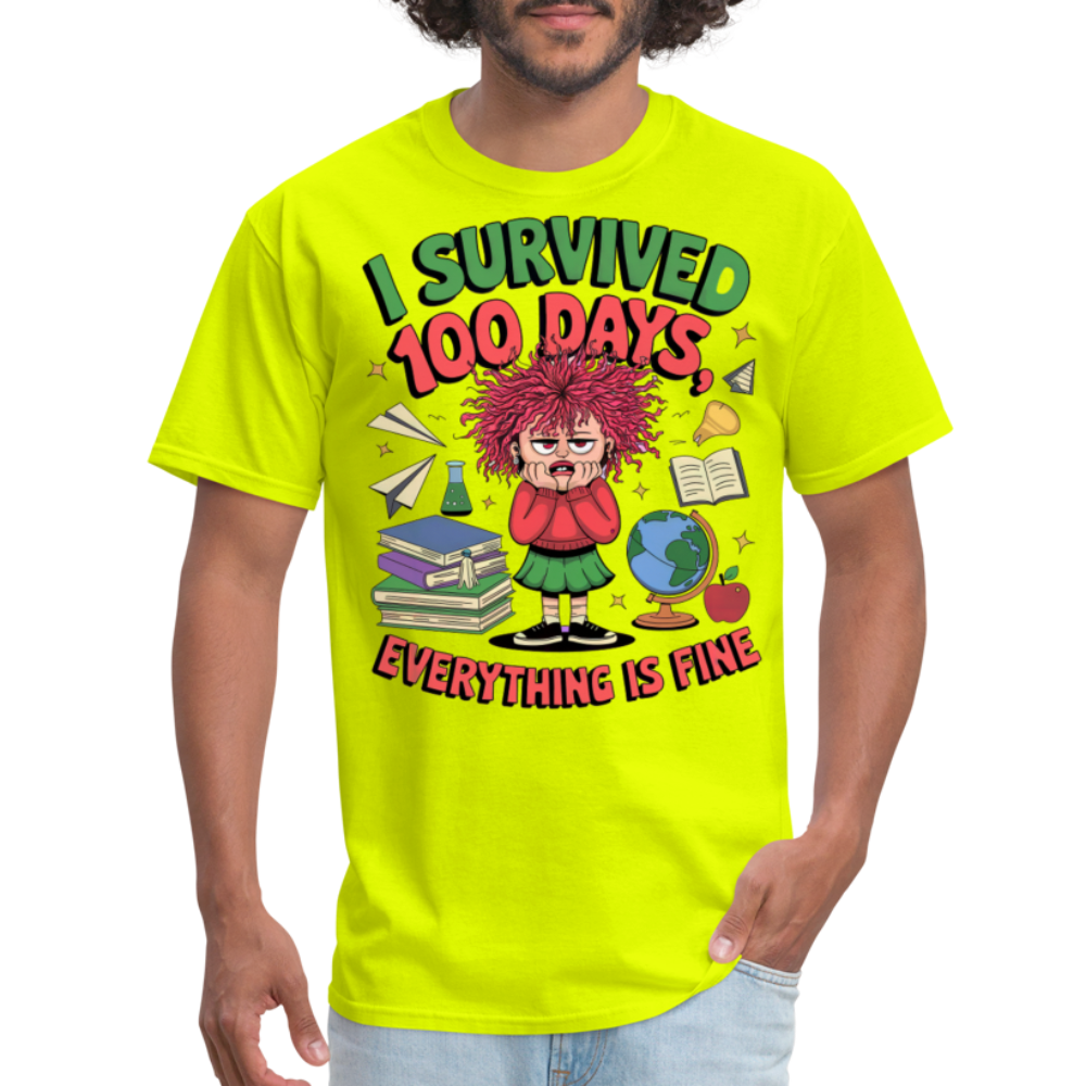 I Survived 100 Days Everything is Fine Tee Funny School Anniversary T-Shirt - safety green