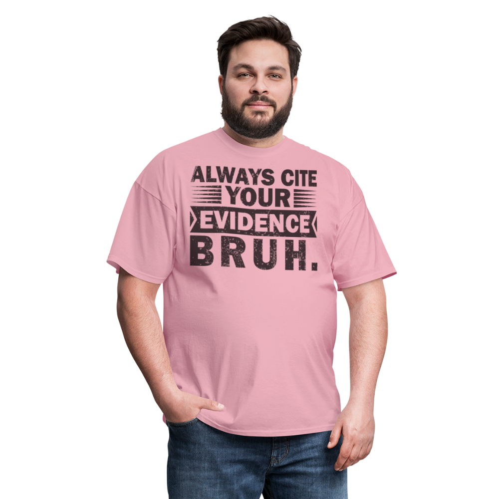 Academic Integrity Tee Always Cite Your Evidence Bruh Unisex T-Shirt - pink