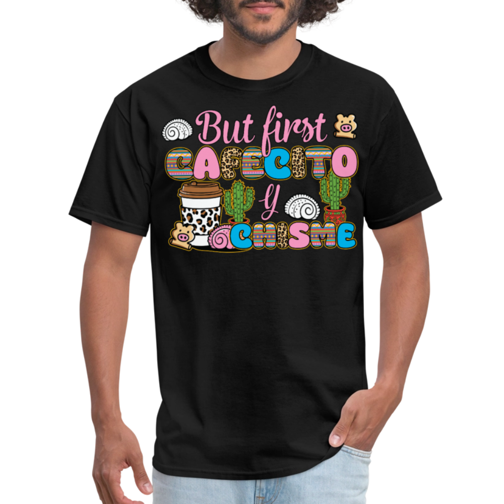 Funny Cafecito Y Chisme Tee Latina Coffee Lover T-shirt - black