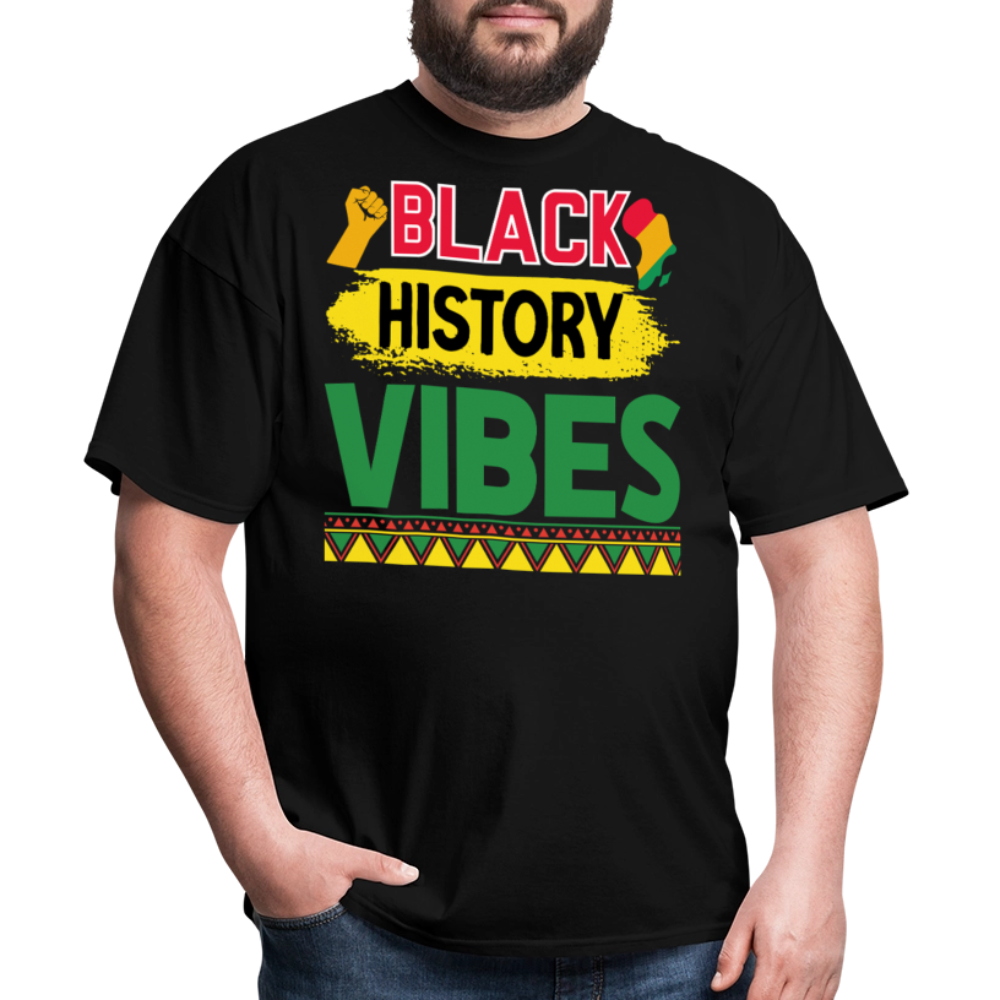 Black history vibes Shirt For Celebrations Black History Month T-shirt - black