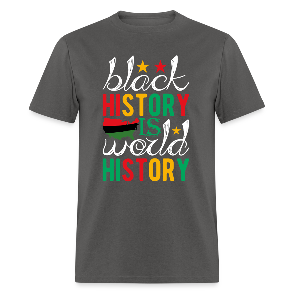 African American Heritage Tee Black History is World History T-shirt - charcoal