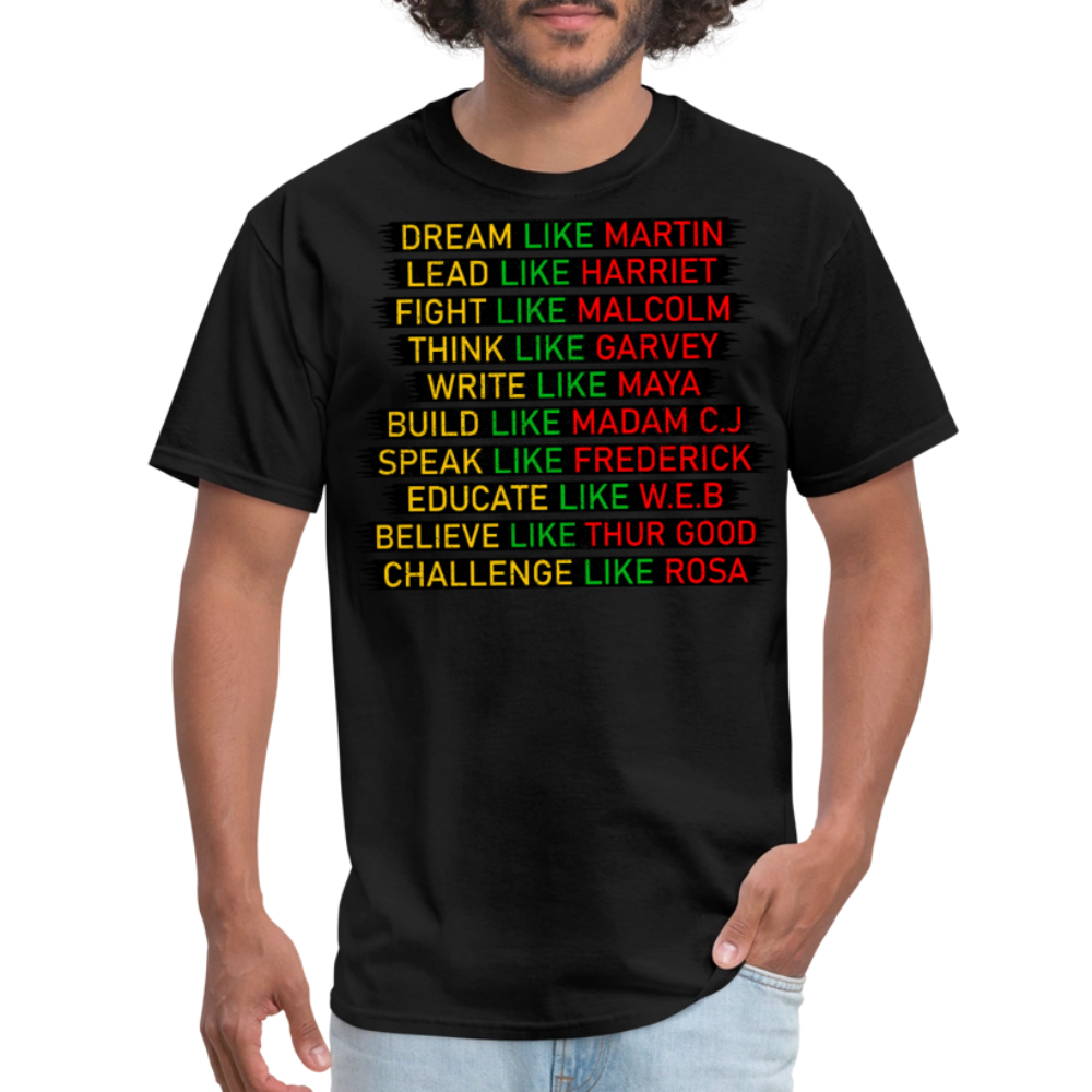 Dream Like Martin Lead Like Harriet - Inspirational Black History Unisex T-Shirt - black