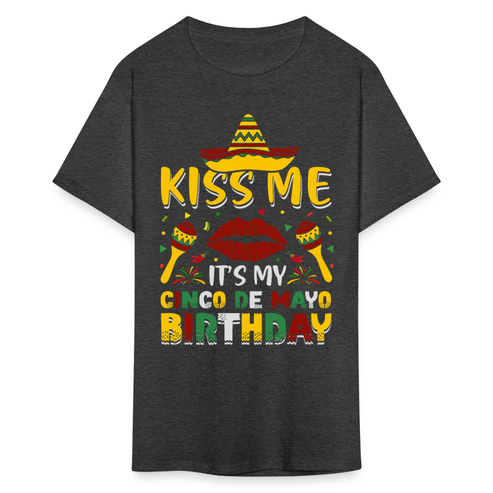 Kiss Me It’s My Cinco de Mayo Birthday Funny Mexican Party T-shirt - heather black