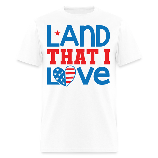 Land That I Love American Flag Heart T-Shirt - white