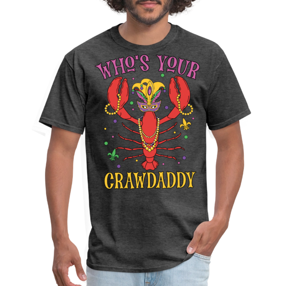 Mardi Gras Crawfish Shirt For Parties Who’s Your Crawdaddy T-shirt - heather black