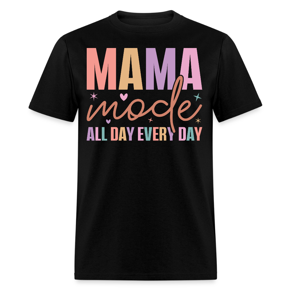 Mama Mode Tee Gift For Mother’s Day T-shirt - black