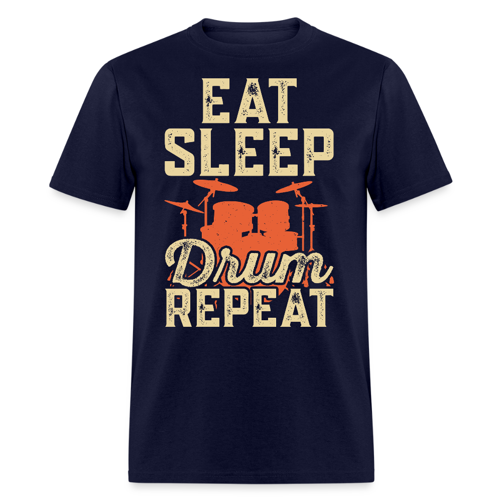 Eat Sleep Drum Repeat Funny Drummer T-shirt - navy