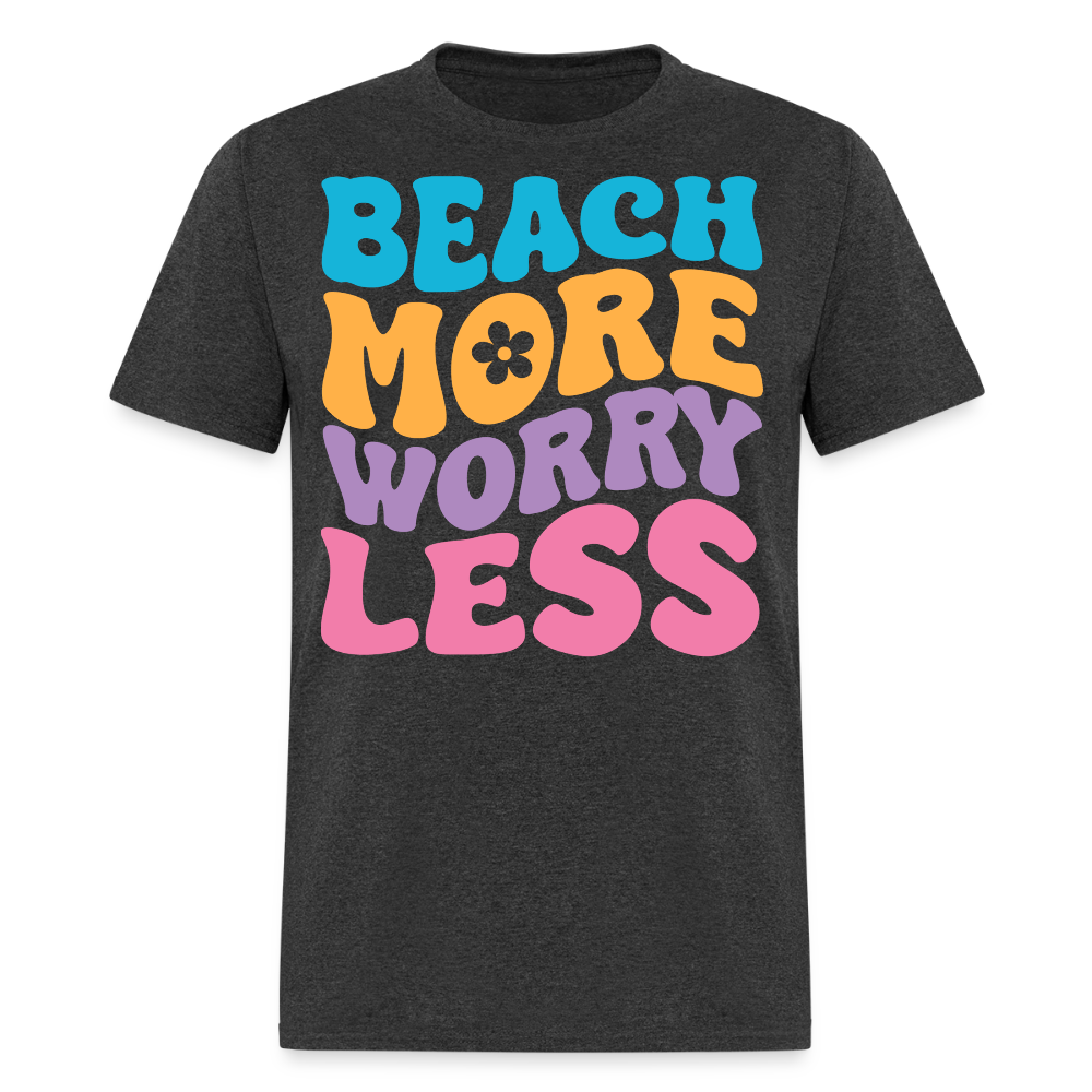 Beach More Worry Less Positive Mindset Coastal T-shirt - heather black