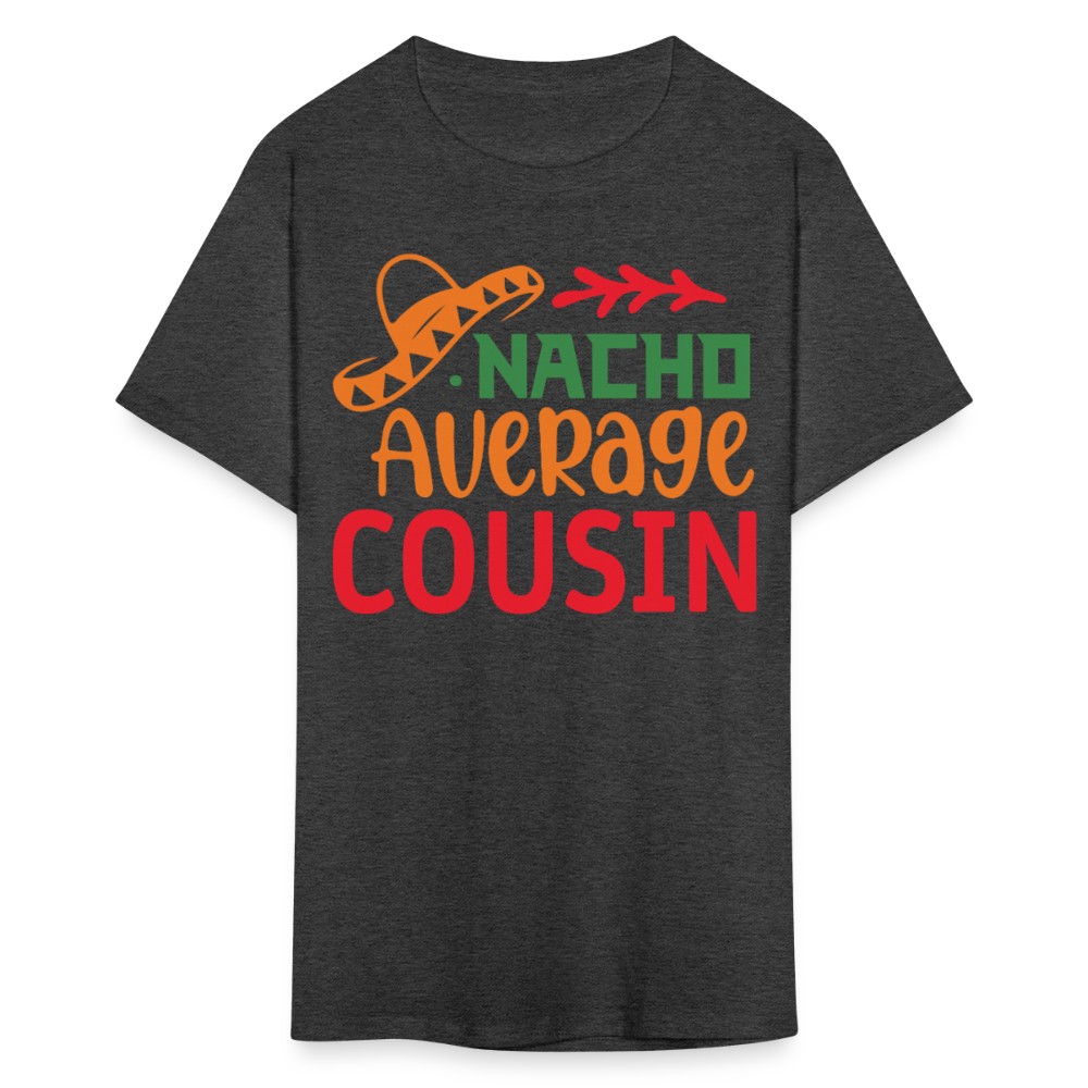 Nacho Average Cousin Cinco de Mayo Party T-shirt - heather black