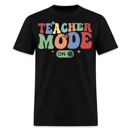 Funny Teacher Mode On T-Shirt - black