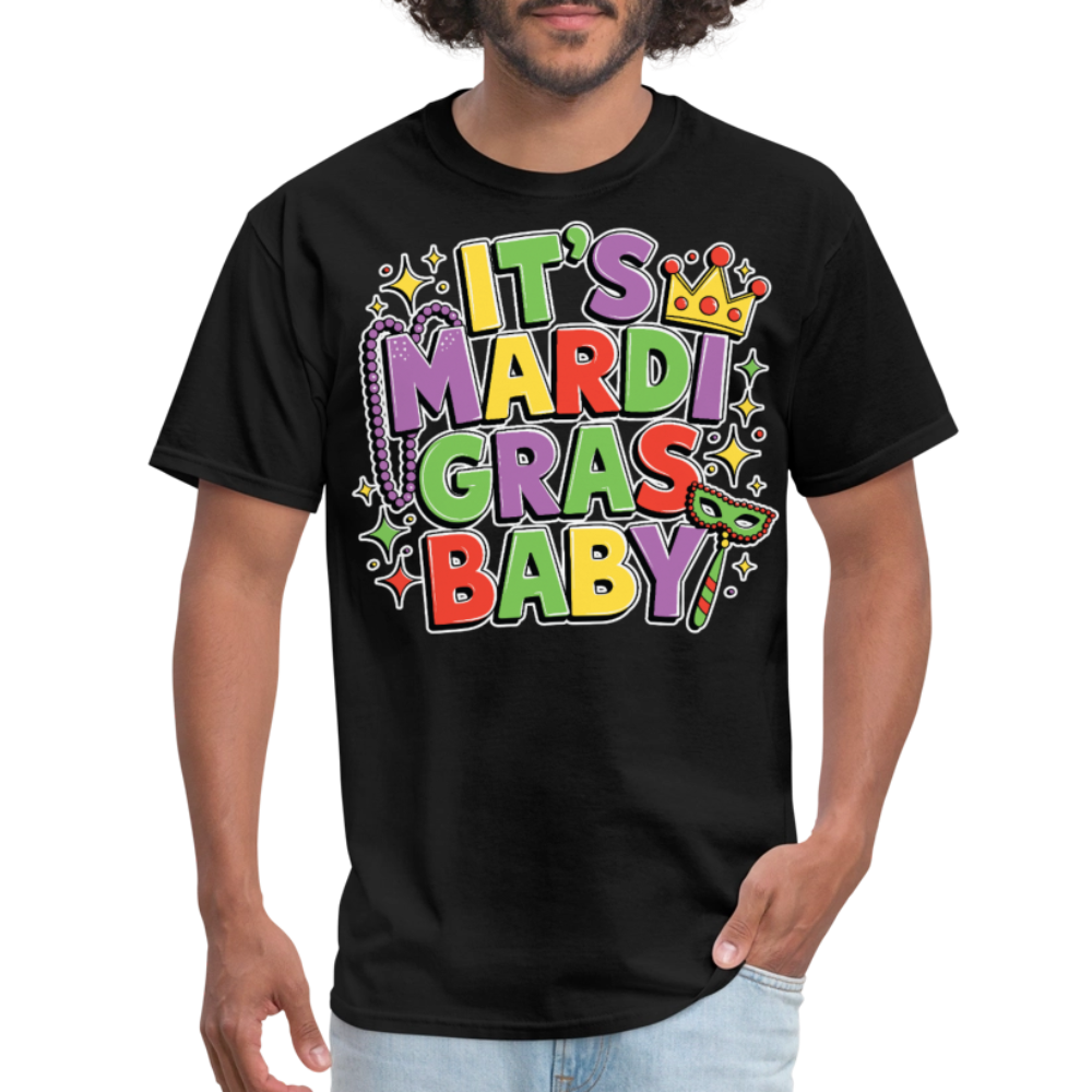 New Orleans Carnival Festival Tee It’s Mardi Gras Baby T-shirt - black