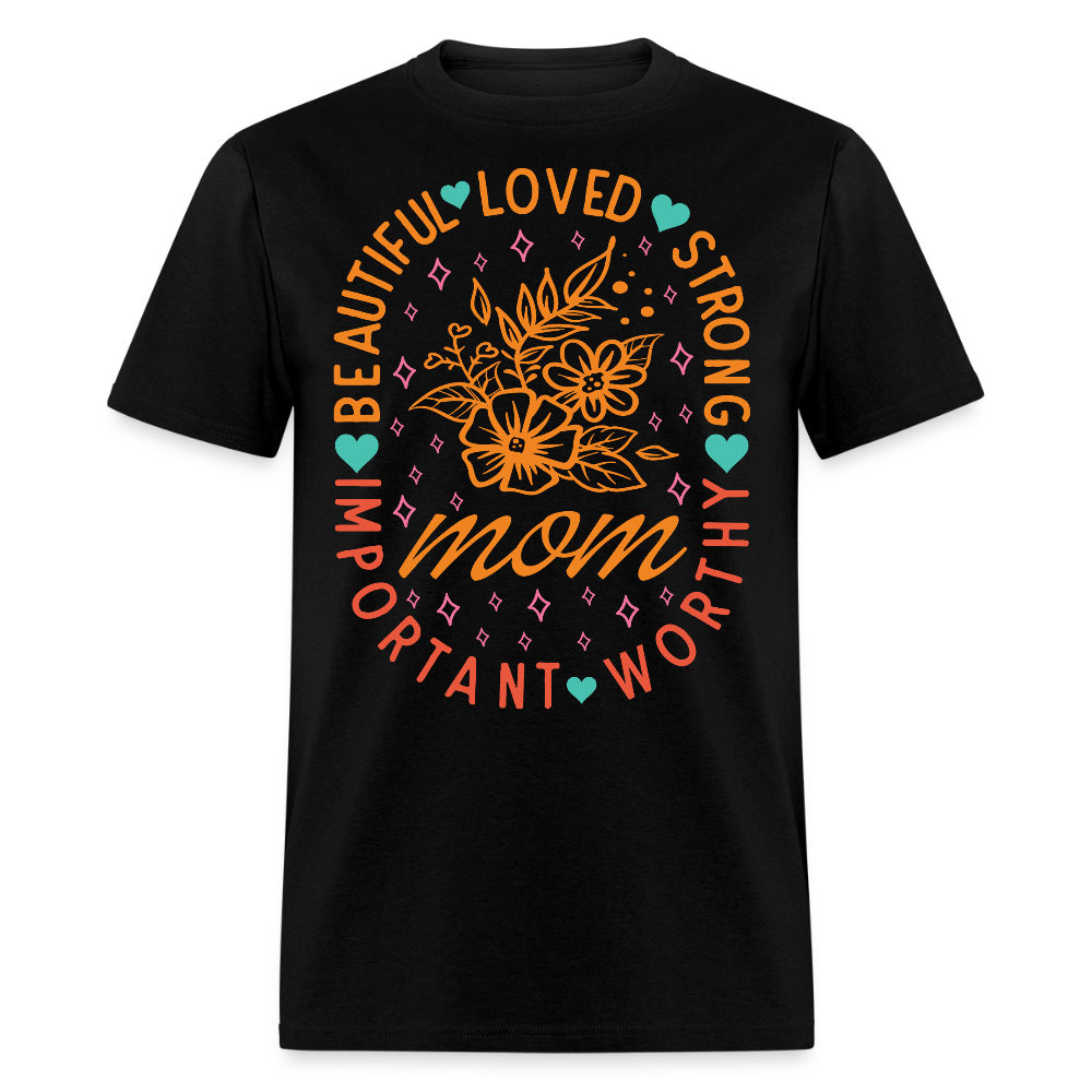 Inspirational Mom Tee With Empowering Quotes T-shirt - black