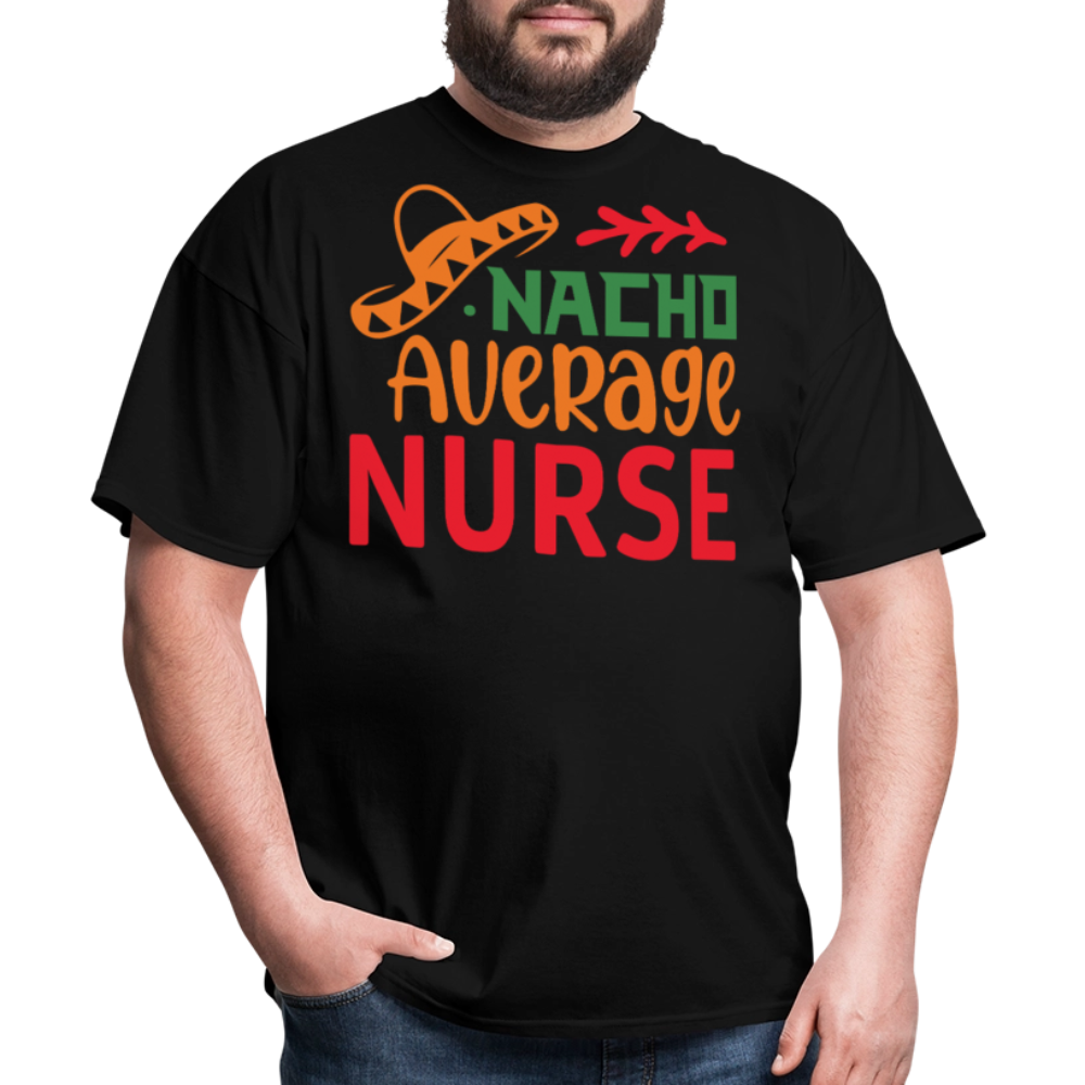 Funny Cinco de Mayo Nacho Average Nurse T-shirt - black