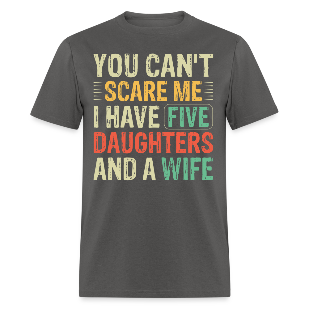 Best Father’s Day Gift For Dads With Multiple Daughters And A Wife T-shirt - charcoal