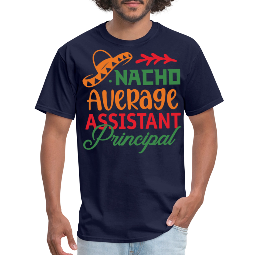 Nacho Average Assistant Principal Gift T-shirt - navy