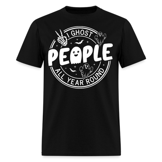 I Ghost People All Year Halloween T-Shirt - black