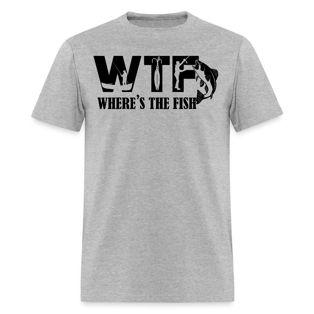WTF Where’s The Fish Humorous Fishing Gift For Dad T-Shirt - heather gray