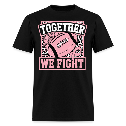 Together We Fight Breast Cancer Football T-Shirt - black