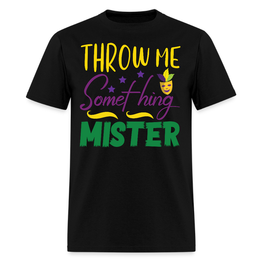 Mardi Gras Tee Throw Me Something Mister Classic T-shirt - black