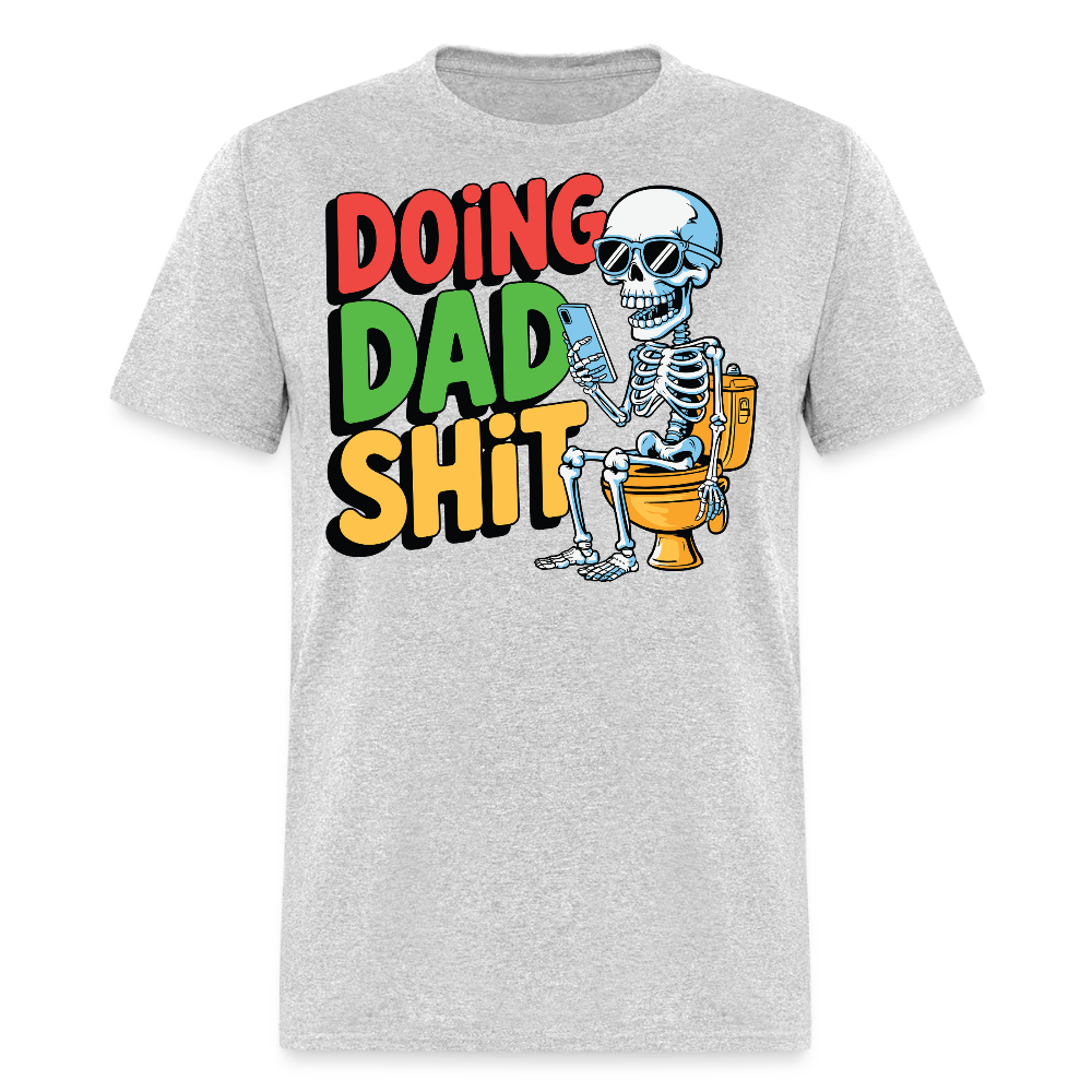 Doing Dad Shit Humorous Father’s Day Gift T-shirt - heather gray