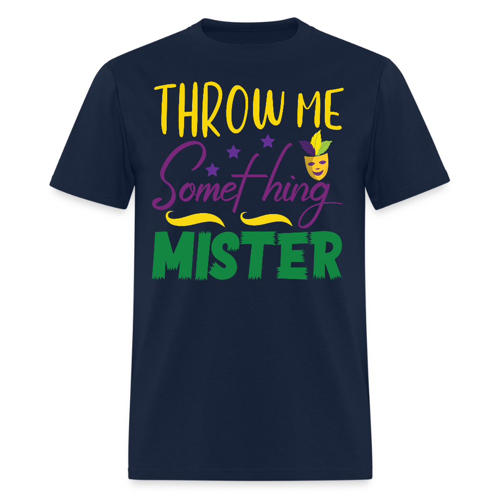 Mardi Gras Tee Throw Me Something Mister Classic T-shirt - navy