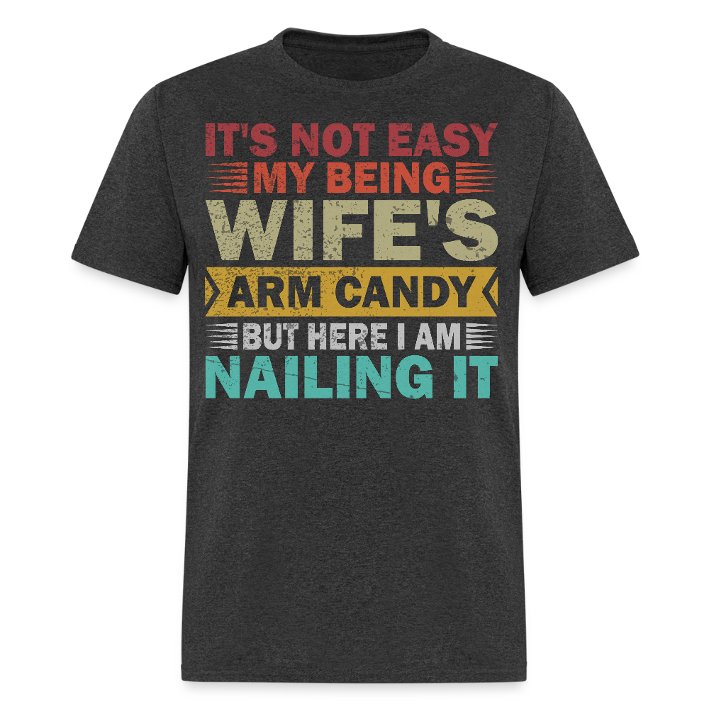 Wife’s Arm Candy Shirt Husband Humor Unisex T-Shirt - heather black