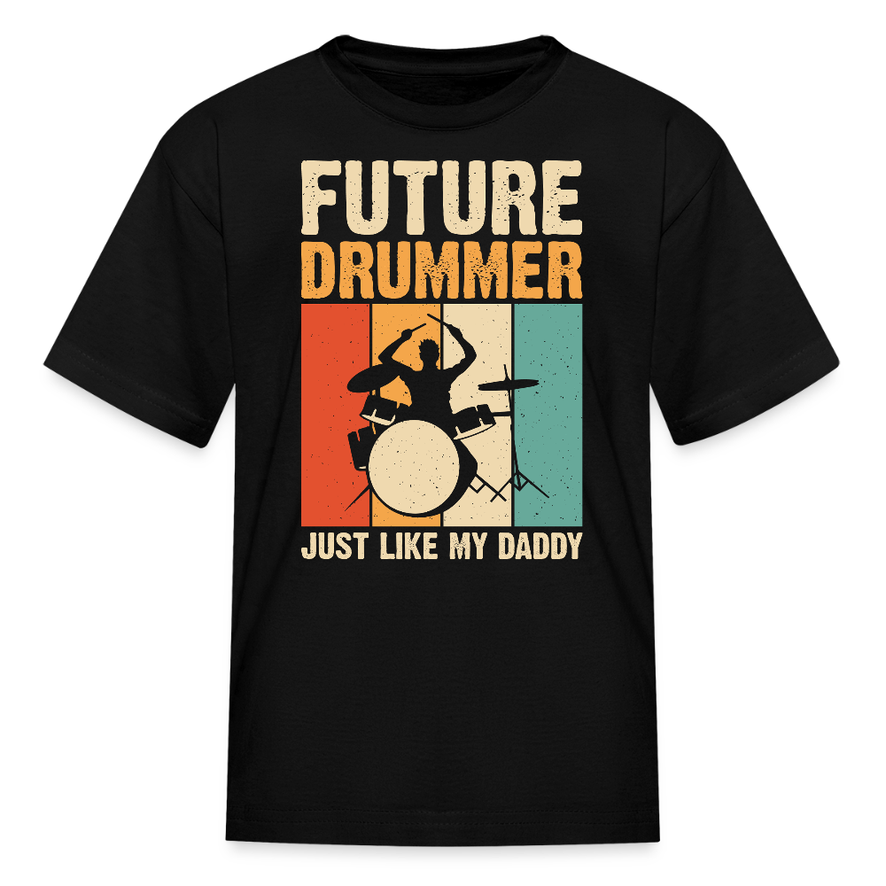 Just Like My Daddy Drummer Kids' T-Shirt - black