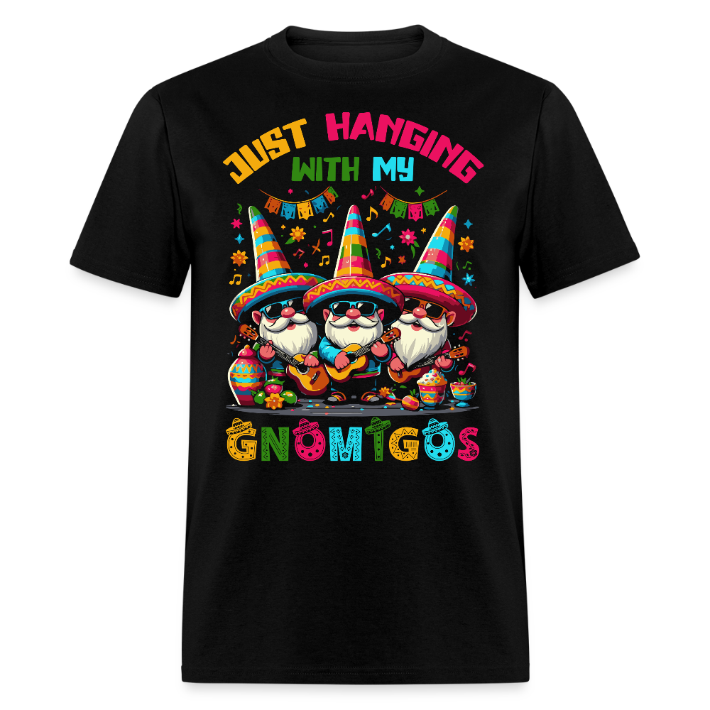 Just Hanging With My Gnomigos Tee Funny Mexican Gnome T-shirt - black